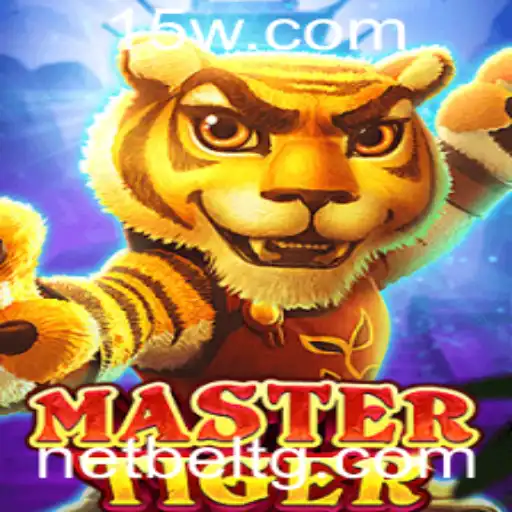 399wbet | Descubra a Aventura Excitante de MasterTiger: O Jogo do Momento